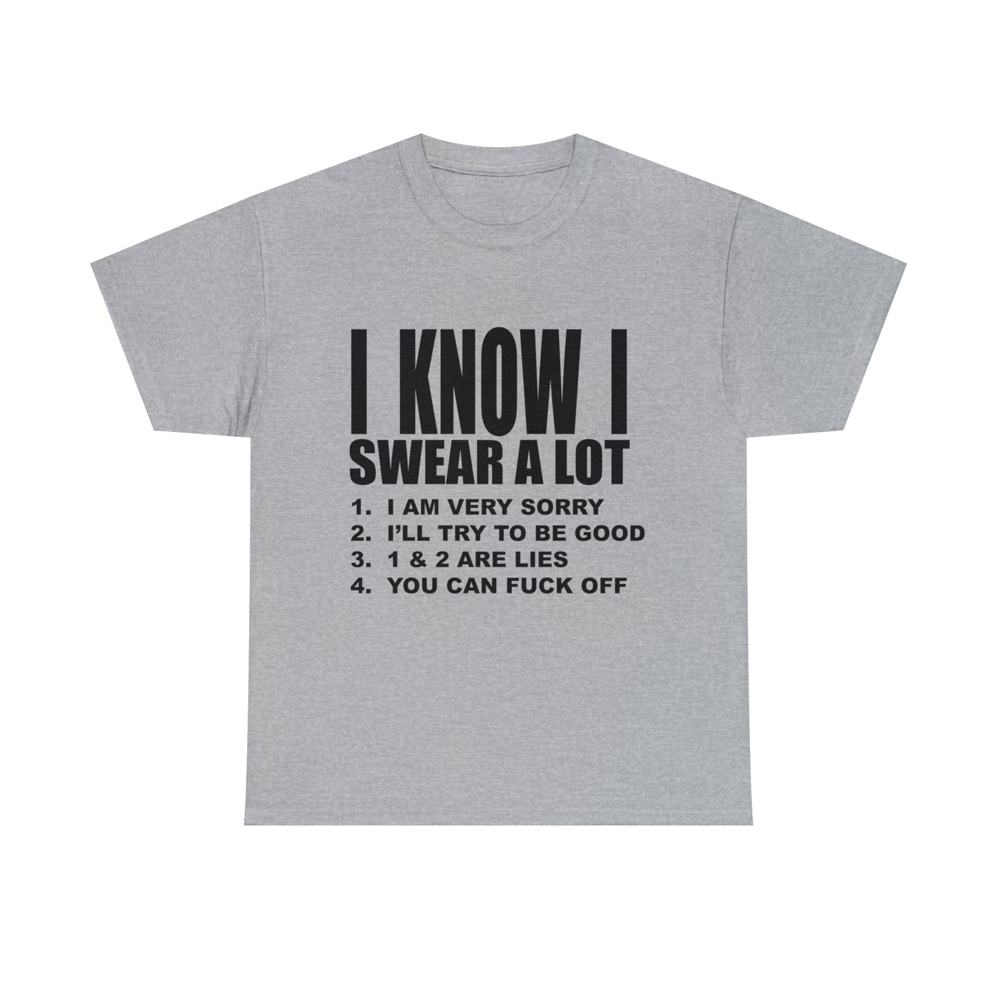 I KNOW I SWEAR A LOT (r*** version) - Unisex Heavy Cotton Tee - AUS