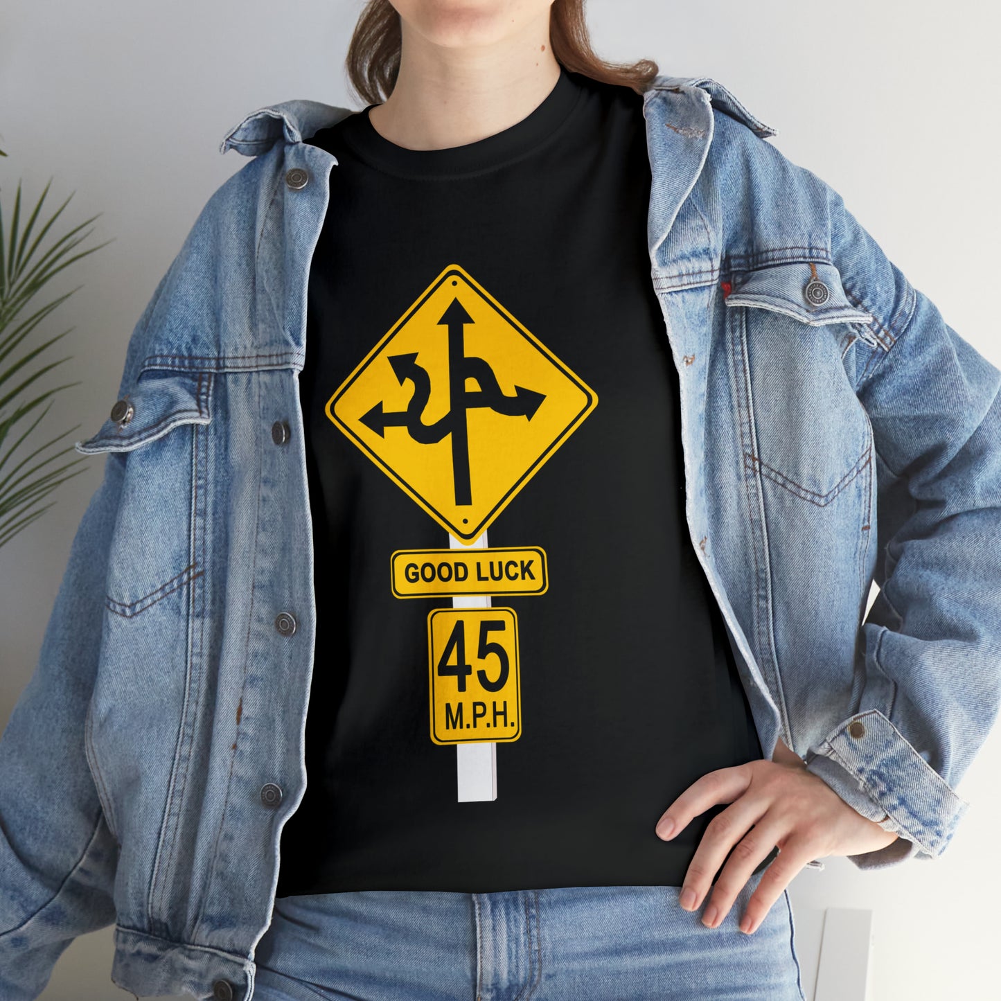 CRAZY FUNNY GOOD LUCK ROAD SIGN 45 MPH - Unisex Heavy Cotton Tee - USA