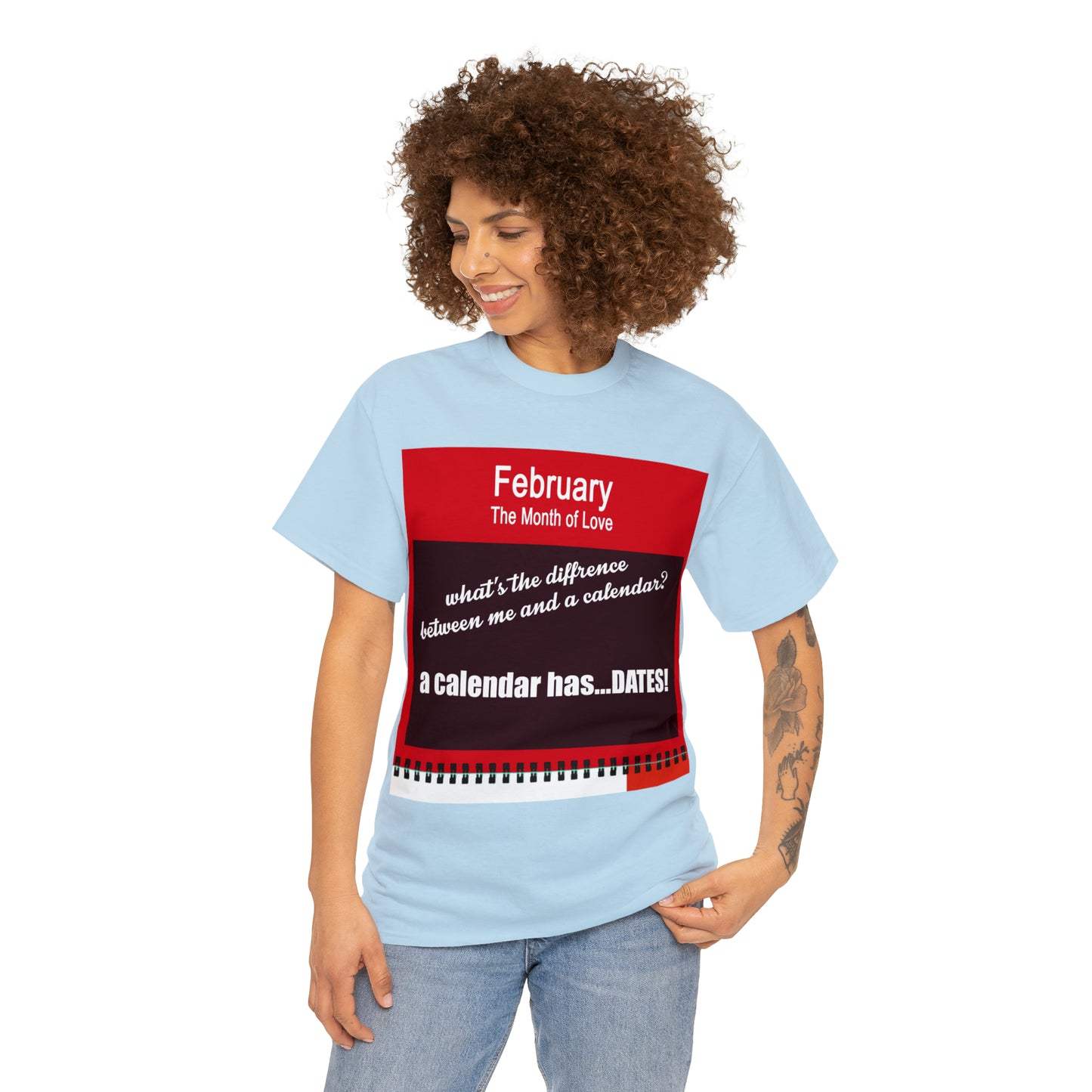 February - The MONTH OF LOVE? - Unisex Heavy Cotton Tee