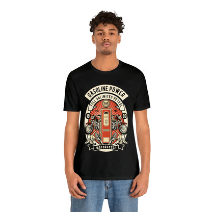 GASOLINE POWER Motorcycle - Unisex Jersey Short Sleeve Tee