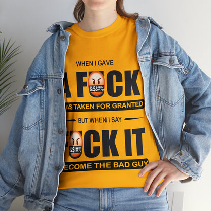WHEN I GAVE A F***  - Funny Unisex Heavy Cotton Tee - AUS