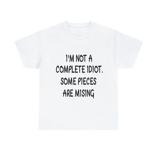 I'M NOT A COMPLETE ID*** - Unisex Heavy Cotton Tee - AUS