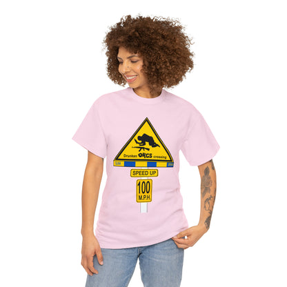 DRU**** ORCS CROSSING ROAD SIGN 100 MPH - Unisex Heavy Cotton Tee - USA