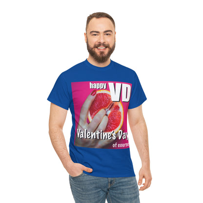 Happy VD - Unisex Cotton Tee