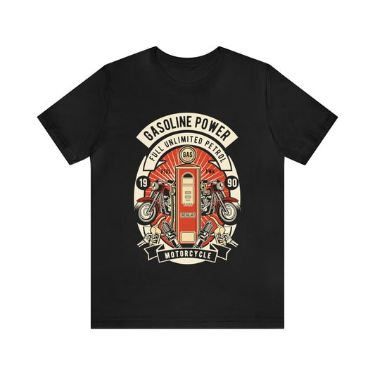 GASOLINE POWER Motorcycle - Unisex Jersey Short Sleeve Tee