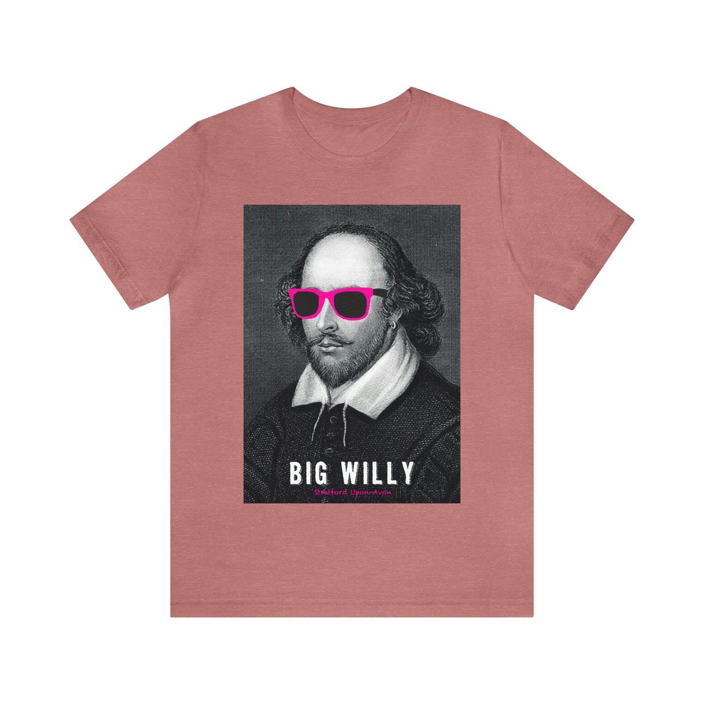 BIG WI**Y (Shakespeare) - Unisex Heavy Cotton Tee - USA