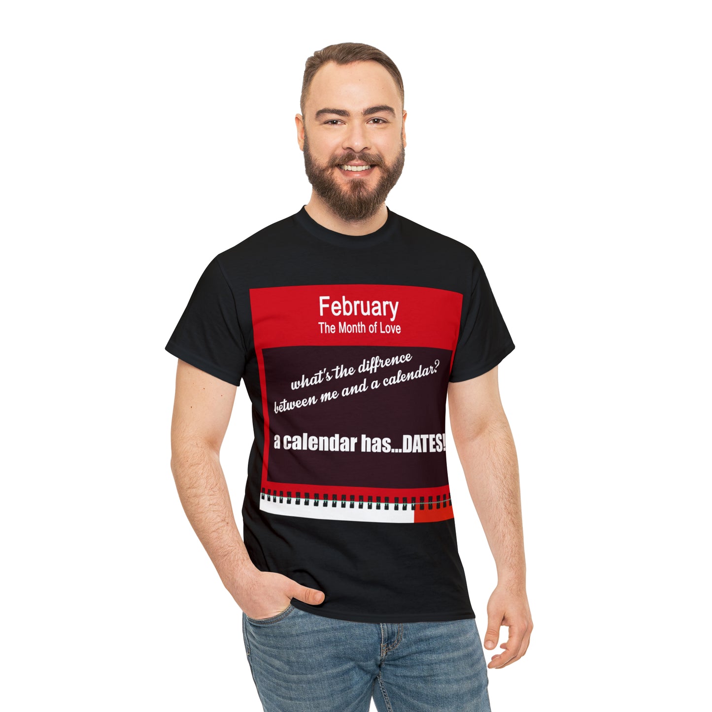 February - The MONTH OF LOVE? - Unisex Heavy Cotton Tee