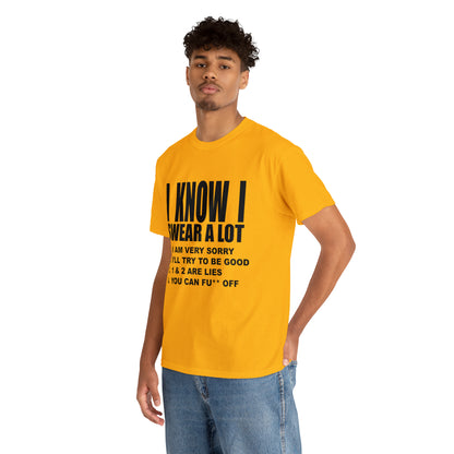 I KNOW I SWEAR A LOT (Po**** Version) - Unisex Heavy Cotton Tee - AUS