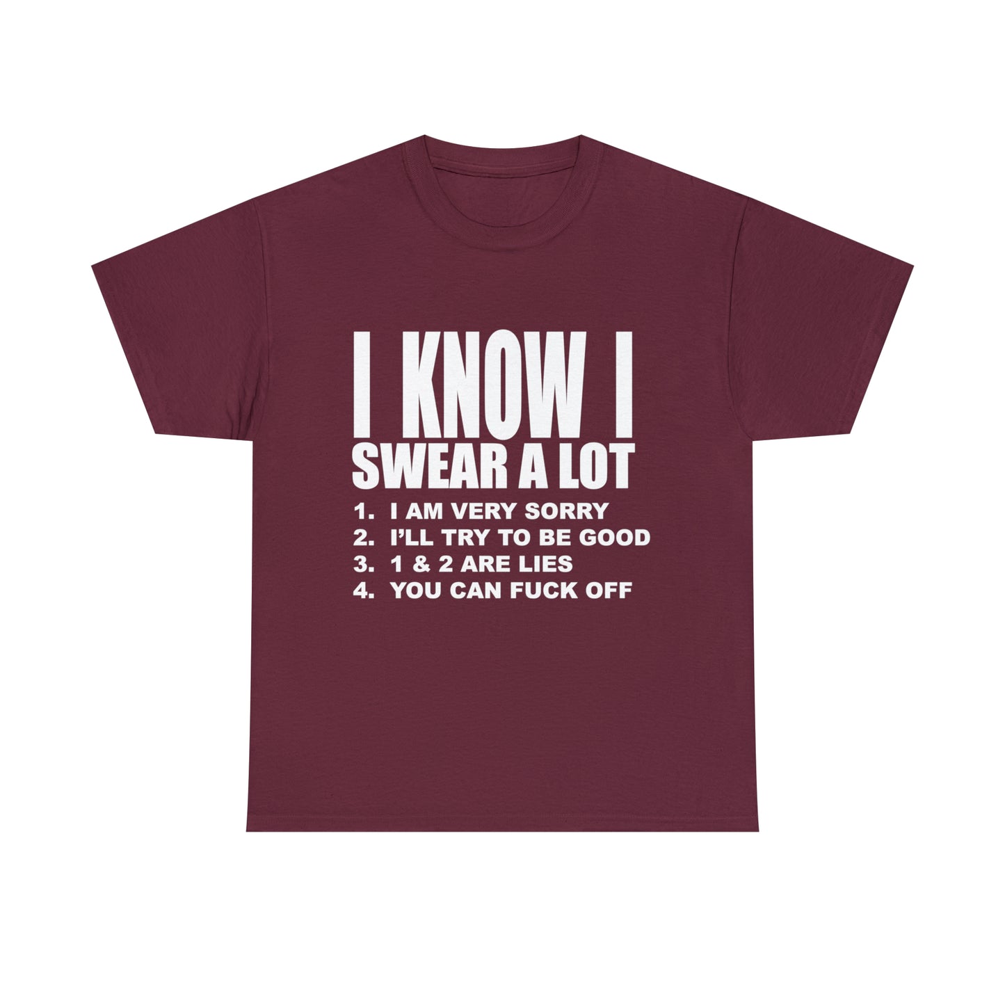 I KNOW I SWEAR A LOT (r*** version) - Unisex Heavy Cotton Tee - AUS