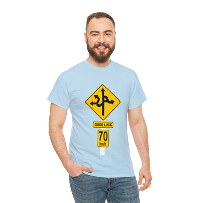GOOD LUCK 70 kph Silly Sign - Unisex Heavy Cotton Tee - AUS