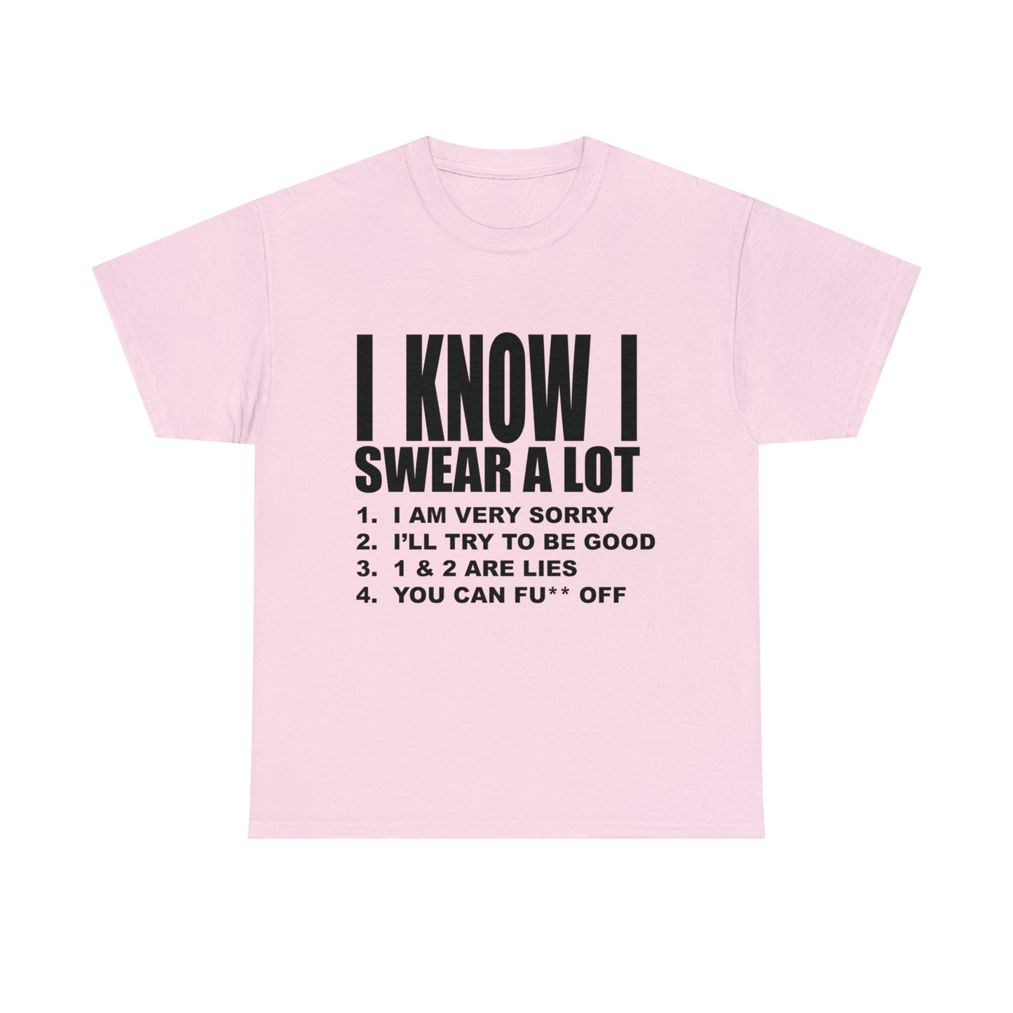 I KNOW I SWEAR A LOT (Po**** Version) - Unisex Heavy Cotton Tee - AUS