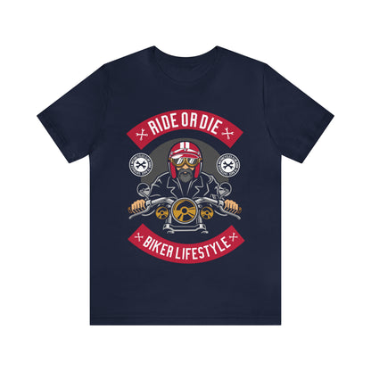 BIKER LIFESTYLE - Ride or Die - Unisex Jersey Short Sleeve Tee
