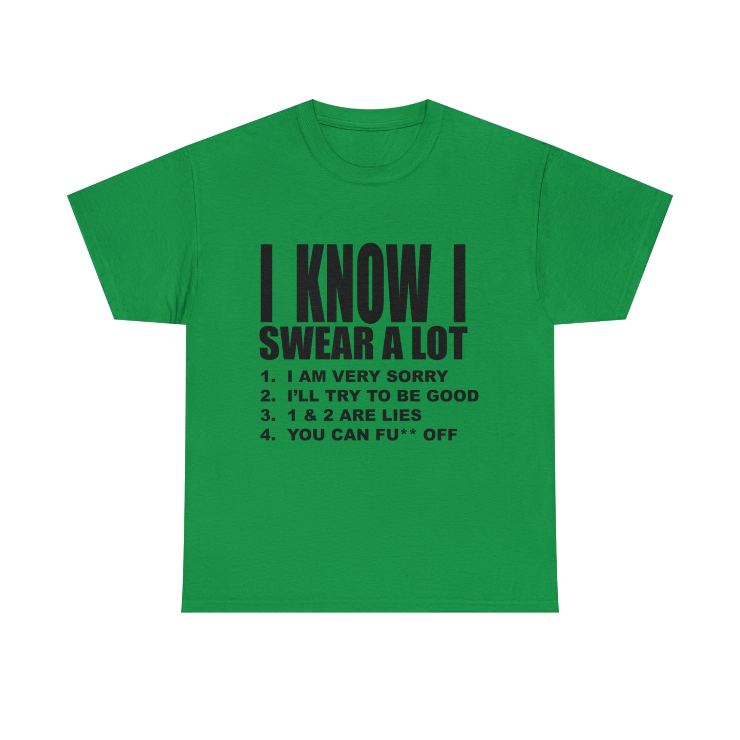 I KNOW I SWEAR A LOT (Po**** Version) - Unisex Heavy Cotton Tee - AUS