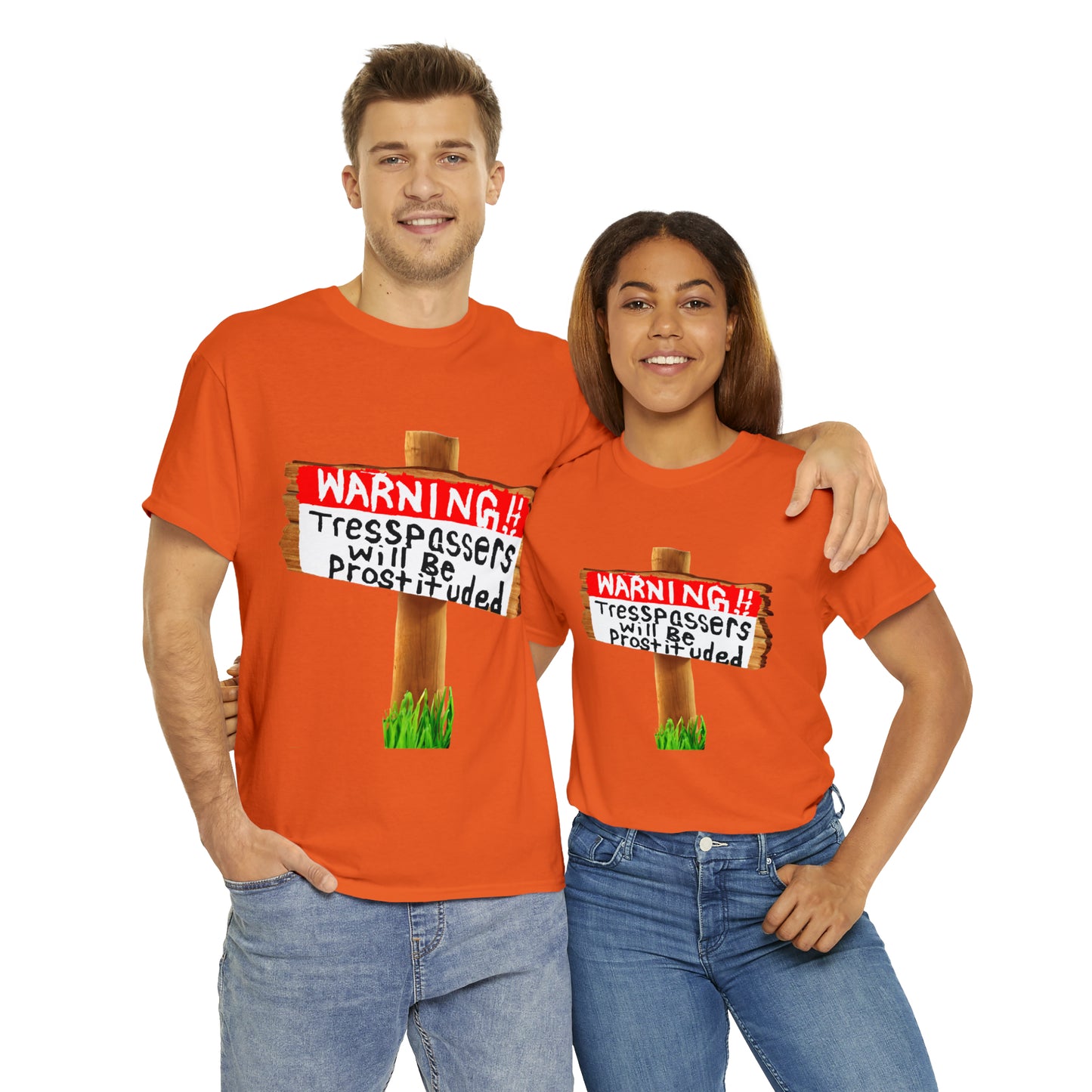 WARNING TRESSPASSERS WILL BE PROSTITUDED - Funny Unisex Heavy Cotton Tee - AUS