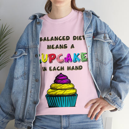 A Balanced Life is a CUPCAKE in Each Hand...  - Unisex Heavy Cotton Tee - AUS