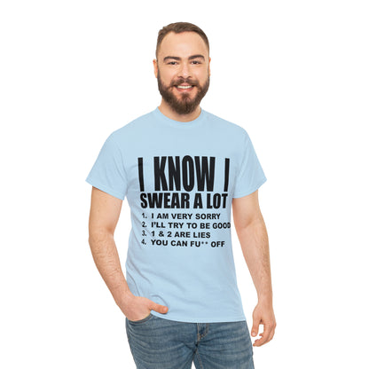 I KNOW I SWEAR A LOT (Po**** Version) - Unisex Heavy Cotton Tee - AUS