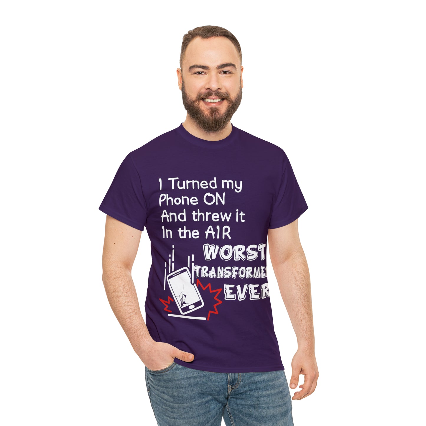 "I threw my phone up in the air, WORST transformer ever"! - Unisex Heavy Cotton Tee - AUS