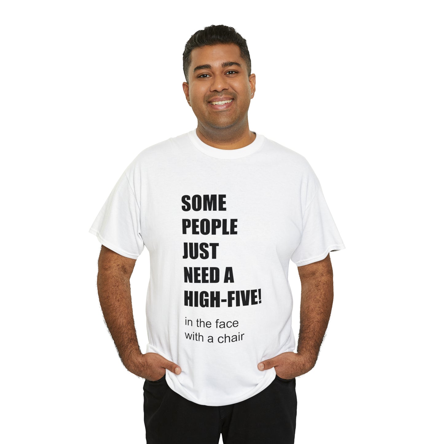 SOME PEOPLE NEED A HIGH-FIVE - Unisex Heavy Cotton Tee - AUS