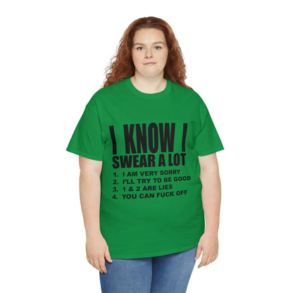 I KNOW I SWEAR A LOT (r*** version) - Unisex Heavy Cotton Tee - AUS