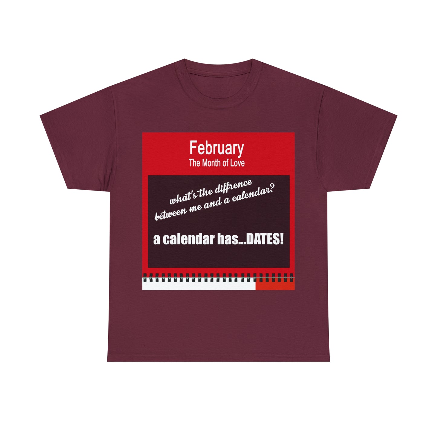 February - The MONTH OF LOVE? - Unisex Heavy Cotton Tee