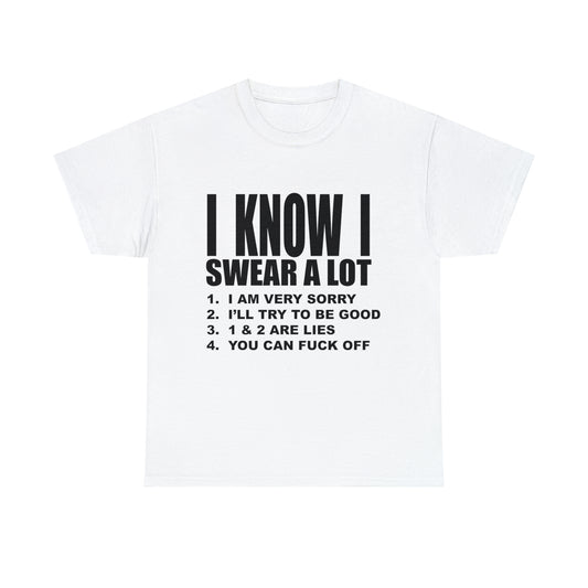 I KNOW I SWEAR A LOT (r*** version) - Unisex Heavy Cotton Tee - AUS