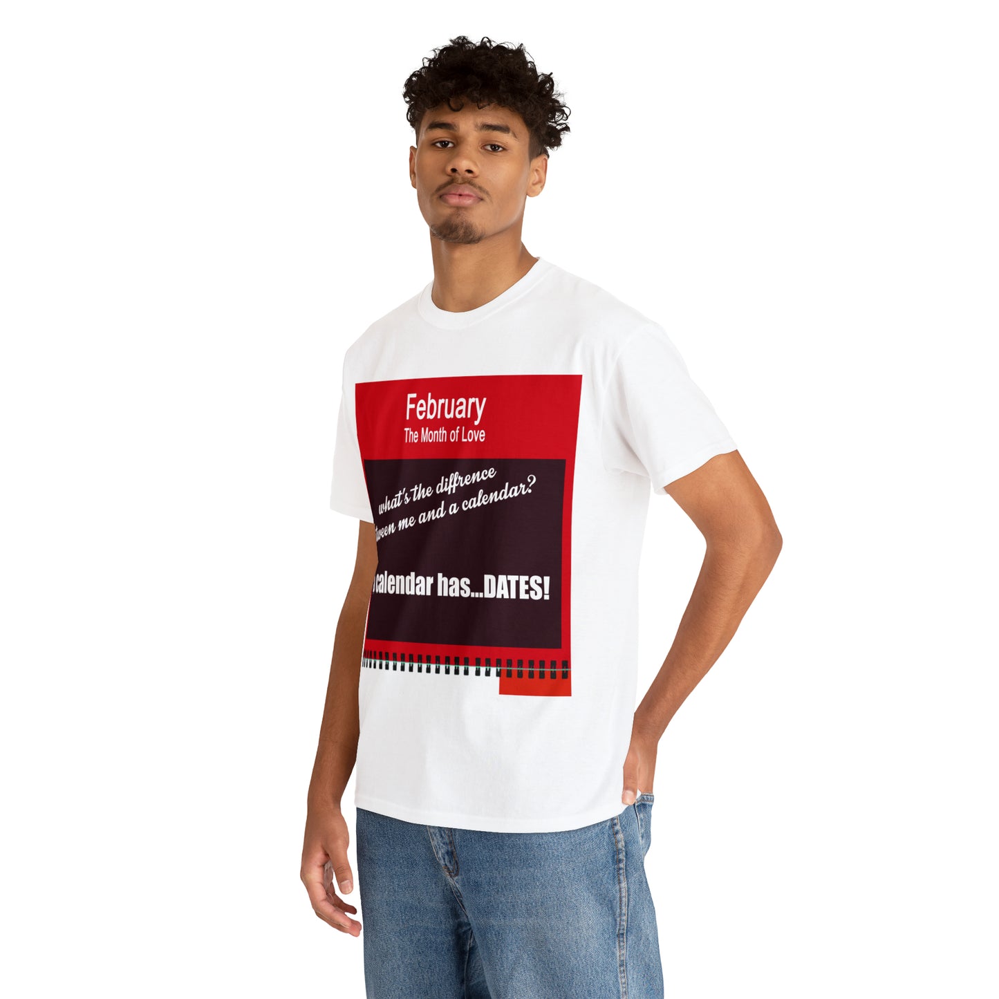 February - The MONTH OF LOVE? - Unisex Heavy Cotton Tee