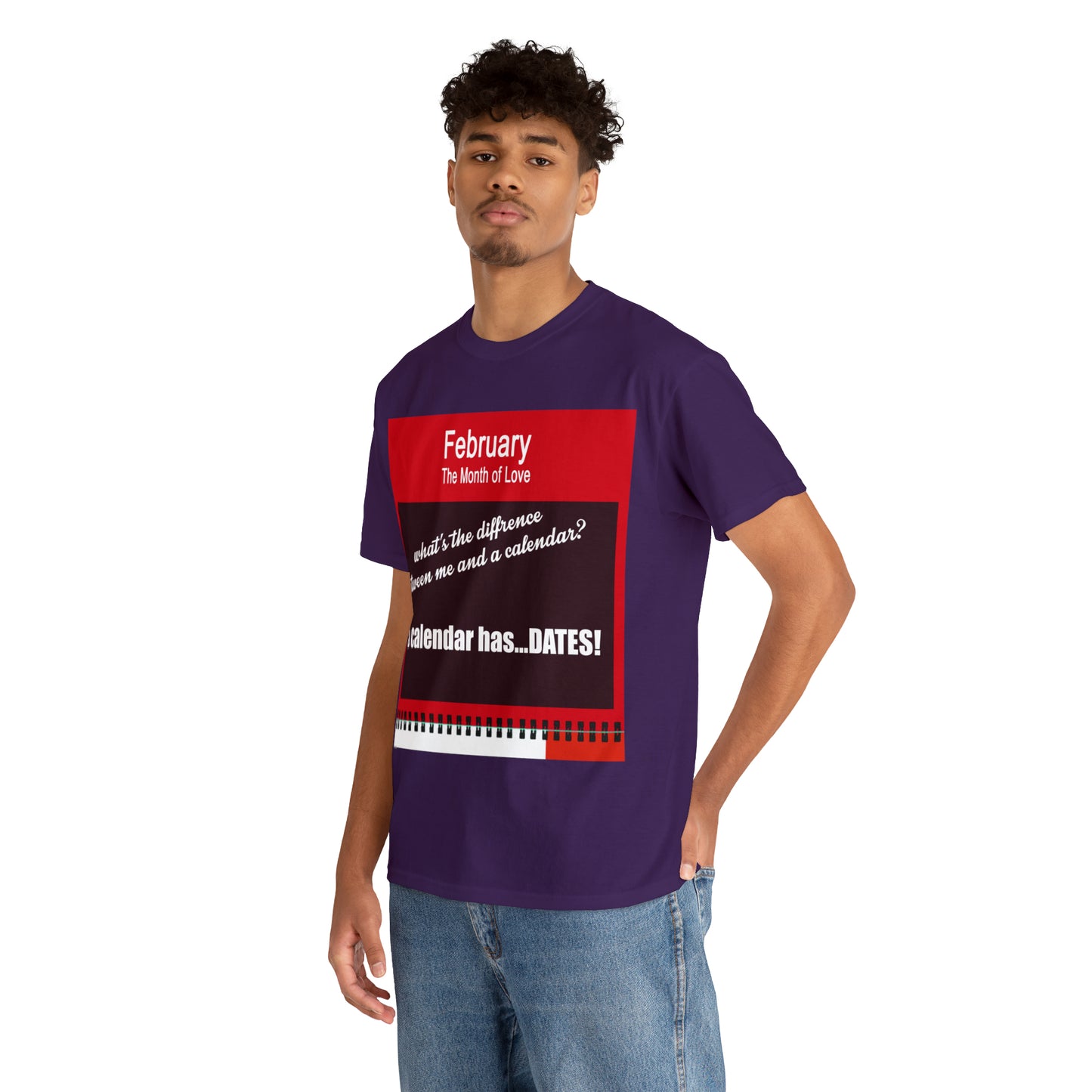February - The MONTH OF LOVE? - Unisex Heavy Cotton Tee