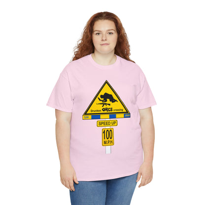 DRU**** ORCS CROSSING ROAD SIGN 100 MPH - Unisex Heavy Cotton Tee - USA