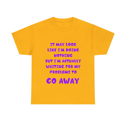 It May Look Like I'm Doing Nothing...  - Unisex Heavy Cotton Tee - AUS