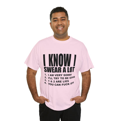 I KNOW I SWEAR A LOT (r*** version) - Unisex Heavy Cotton Tee - AUS