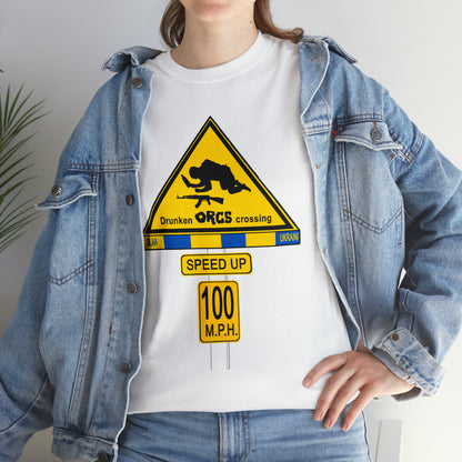 DRU**** ORCS CROSSING ROAD SIGN 100 MPH - Unisex Heavy Cotton Tee - USA