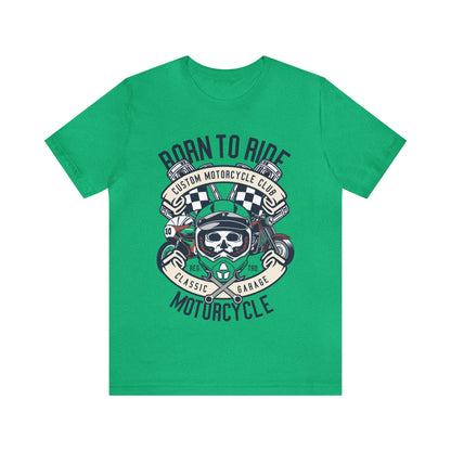 BORN TO RIDE Classic Garage - Unisex Jersey Short Sleeve Tee