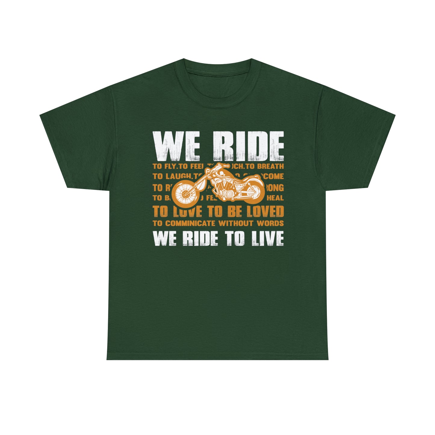 WE RIDE TO LIVE - Printed in the EU - Unisex Heavy Cotton Tee