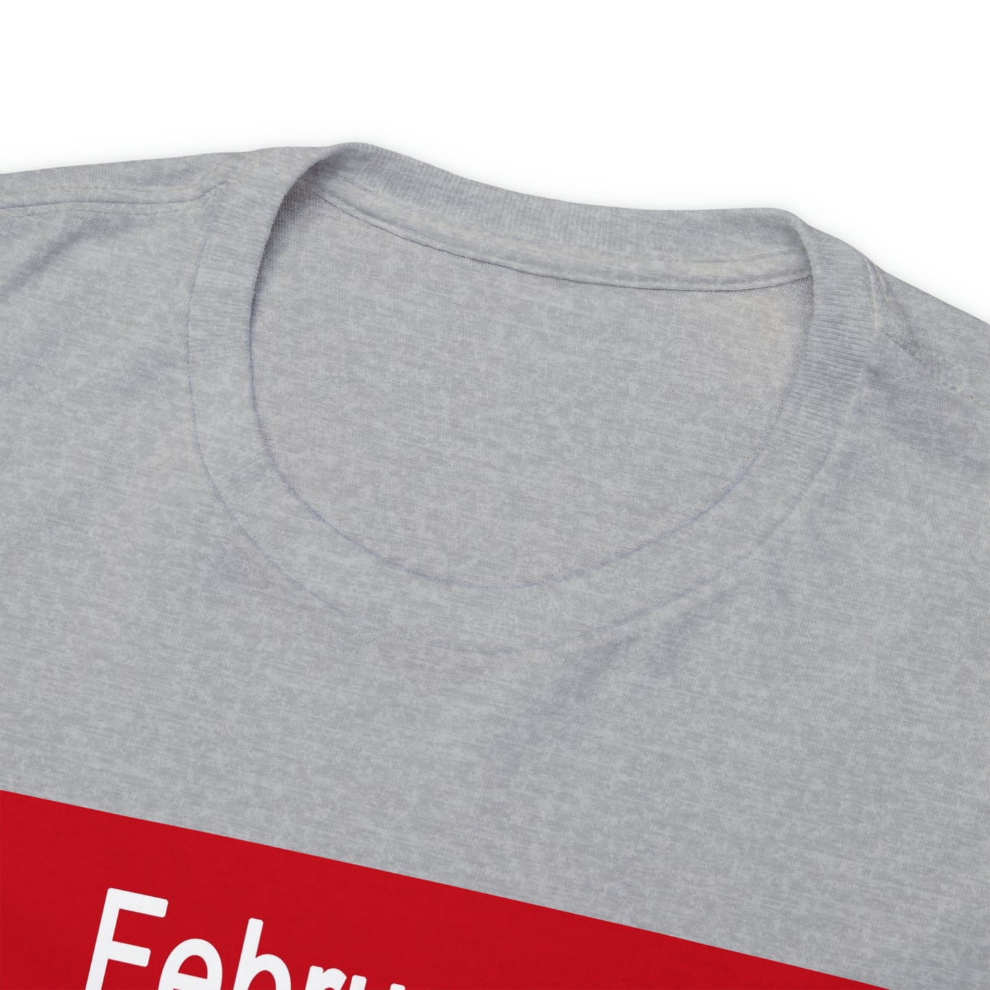 February - The MONTH OF LOVE? - Unisex Heavy Cotton Tee