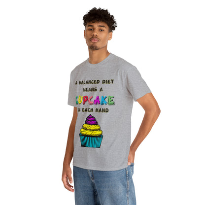 A Balanced Life is a CUPCAKE in Each Hand...  - Unisex Heavy Cotton Tee - AUS