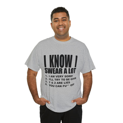 I KNOW I SWEAR A LOT (Po**** Version) - Unisex Heavy Cotton Tee - AUS