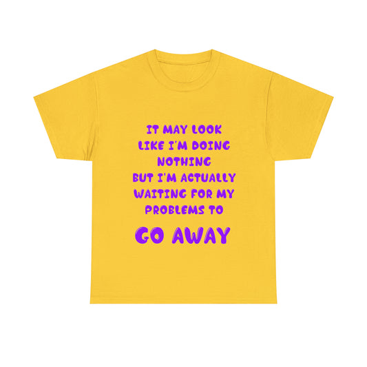 It May Look Like I'm Doing Nothing...  - Unisex Heavy Cotton Tee - AUS