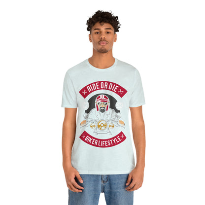 BIKER LIFESTYLE - Ride or Die - Unisex Jersey Short Sleeve Tee
