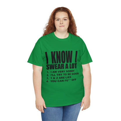 I KNOW I SWEAR A LOT (Po**** Version) - Unisex Heavy Cotton Tee - AUS