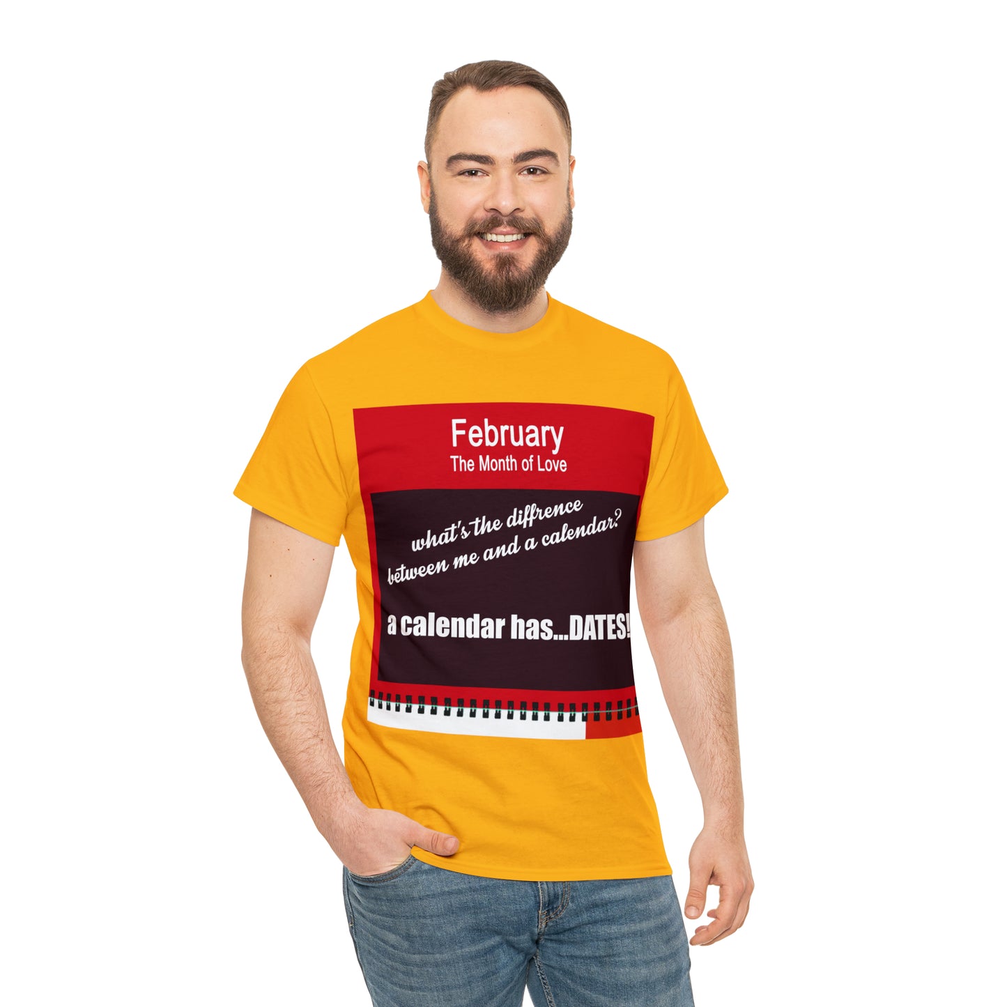 February - The MONTH OF LOVE? - Unisex Heavy Cotton Tee