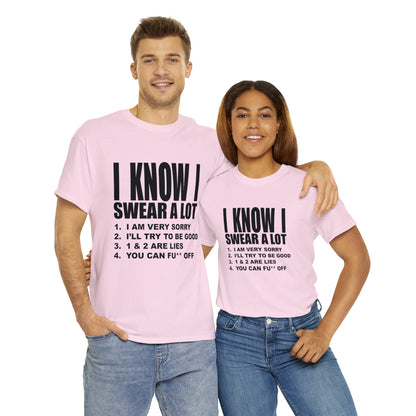 I KNOW I SWEAR A LOT (Po**** Version) - Unisex Heavy Cotton Tee - AUS