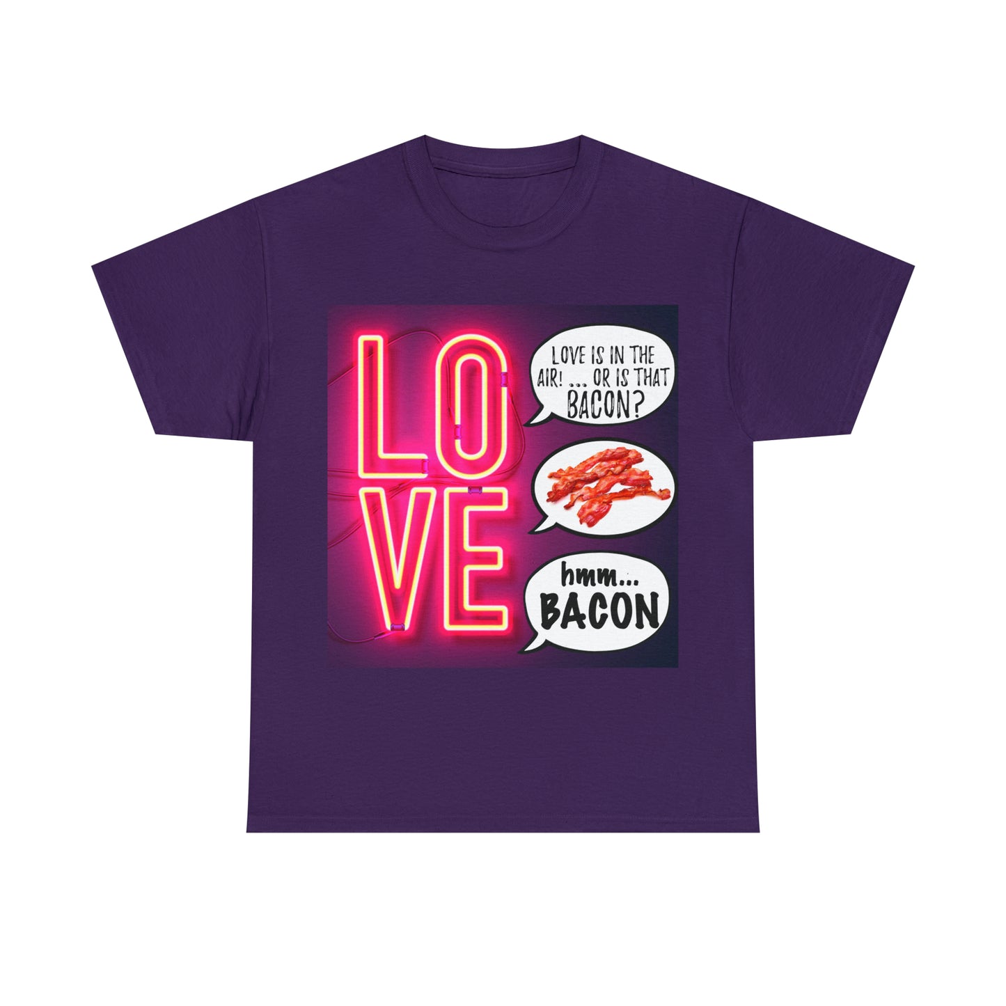 LOVE in in the AIR... or is that BACON? - Unisex Heavy Cotton Tee