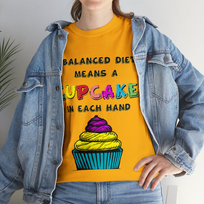 A Balanced Life is a CUPCAKE in Each Hand...  - Unisex Heavy Cotton Tee - AUS