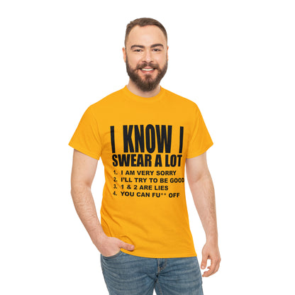 I KNOW I SWEAR A LOT (Po**** Version) - Unisex Heavy Cotton Tee - AUS