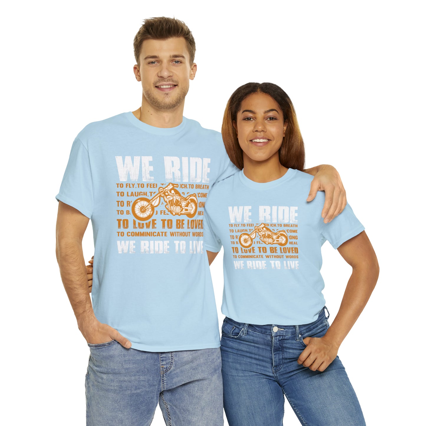 WE RIDE TO LIVE - Printed in the EU - Unisex Heavy Cotton Tee