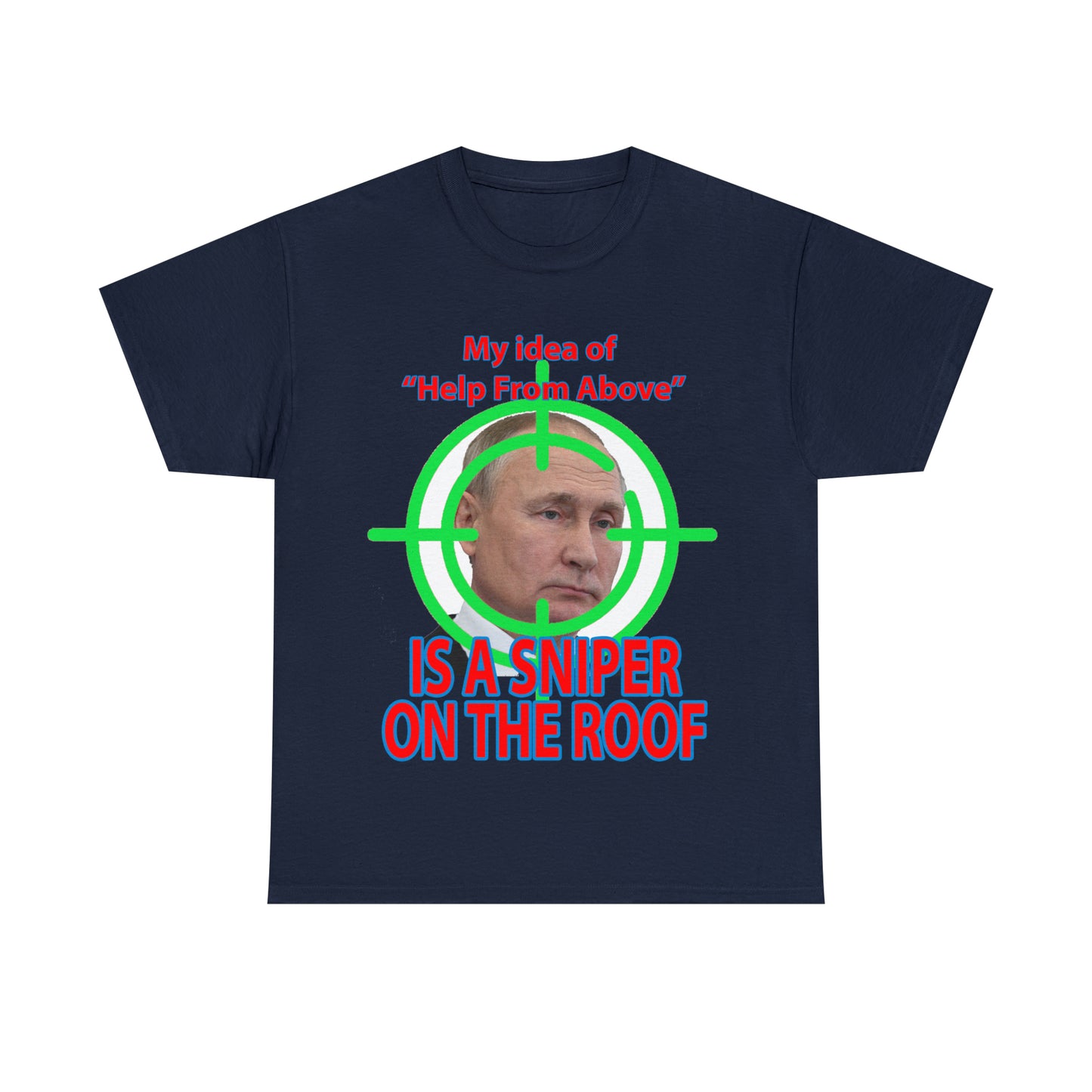 Help from Above SNIPER ON THE ROOF - Funny Unisex Heavy Cotton Tee - AUS