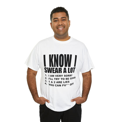 I KNOW I SWEAR A LOT (Po**** Version) - Unisex Heavy Cotton Tee - AUS