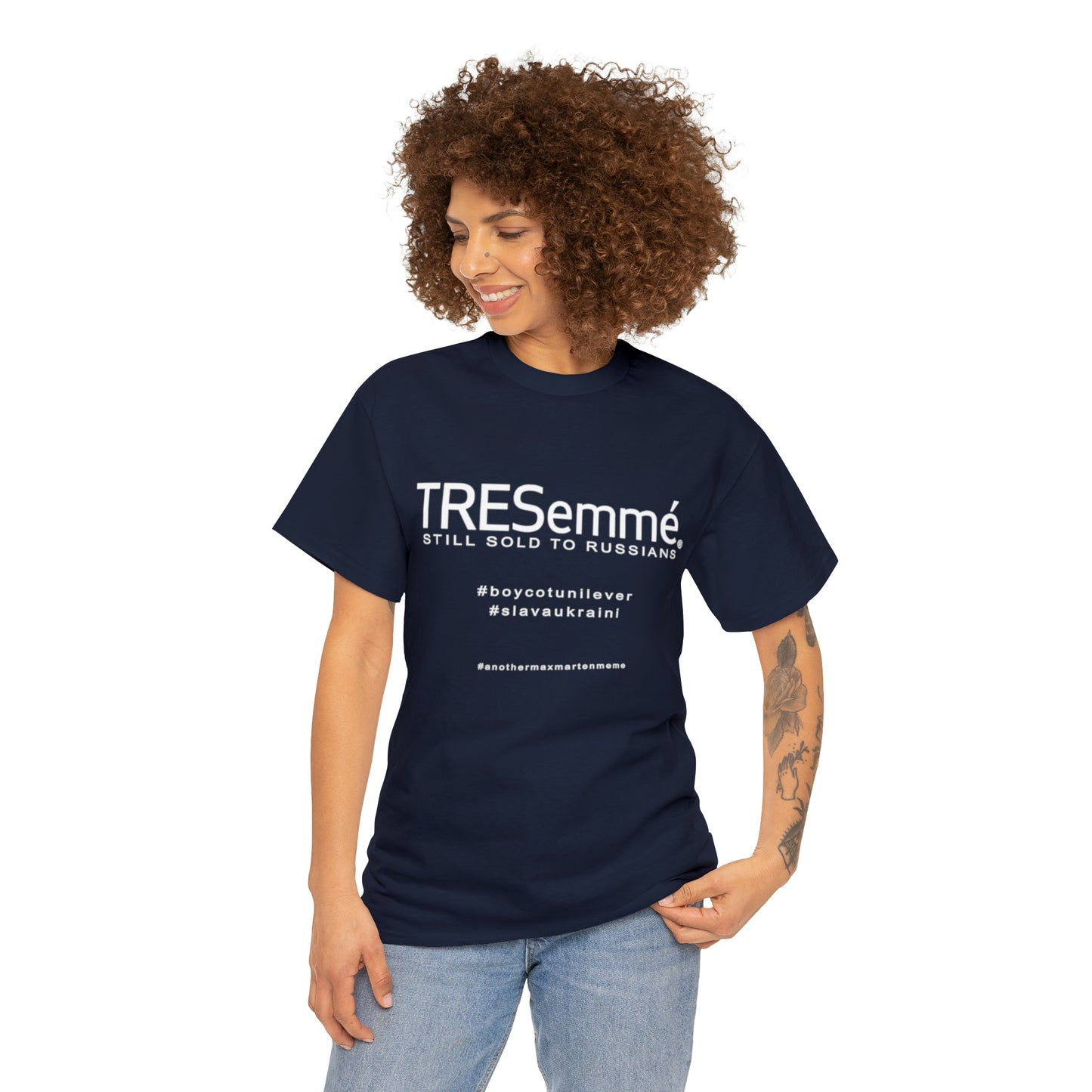 TRESemme is STILL Being Sold to Russians - Boycott Unilever T-shirt