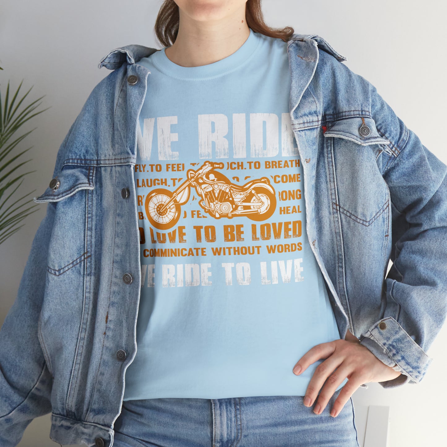 WE RIDE TO LIVE - Printed in the EU - Unisex Heavy Cotton Tee