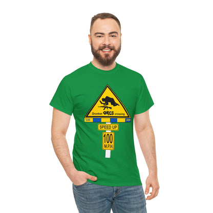 DRU**** ORCS CROSSING ROAD SIGN 100 MPH - Unisex Heavy Cotton Tee - USA